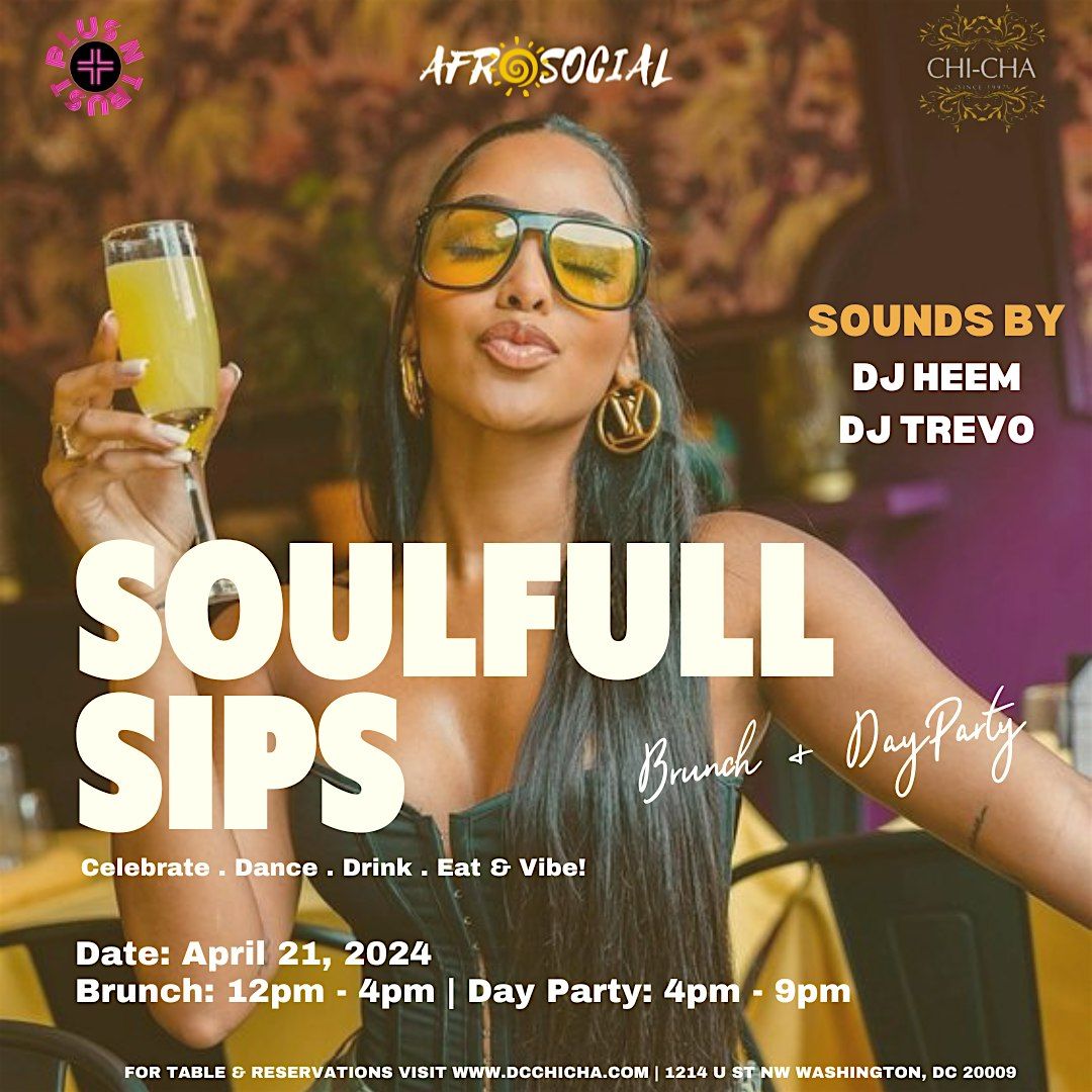 Afro Social Presents "Soulfull Sips" Brunch & Day Party