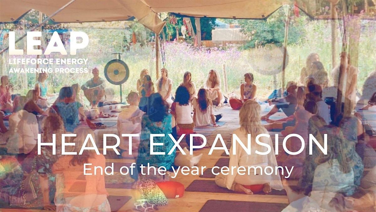 HEART EXPANSION - special end of the year ceremony