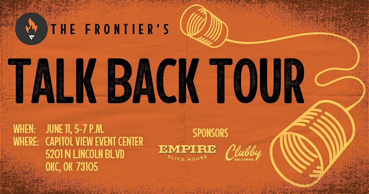 The Frontier's Talk Back Tour - Oklahoma City