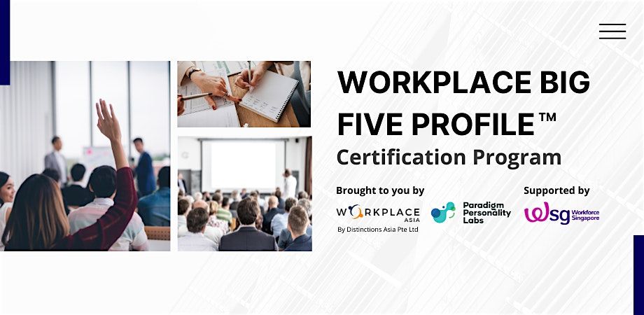 WorkPlace Big Five Profile Certification Program (Face-to-Face, WSG Funded)
