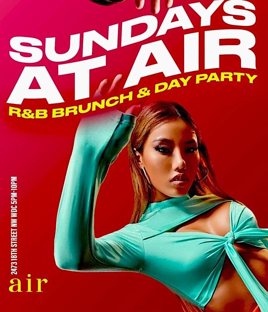 SUNDAYS AT AIR | R&B  BRUNCH  & DAY PARTY