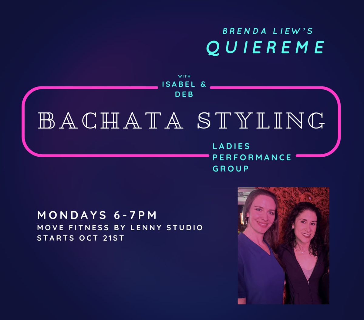 Quiereme Ladies Styling Bachata Project 