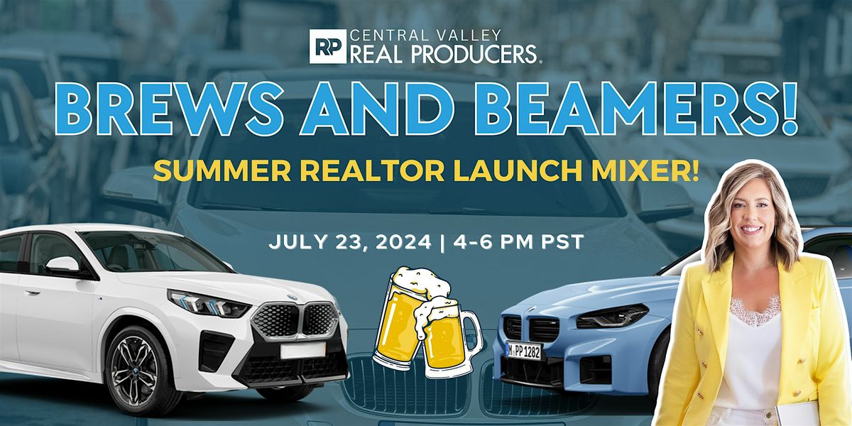 Brews and Beamers! Summer Realtor Launch Mixer!