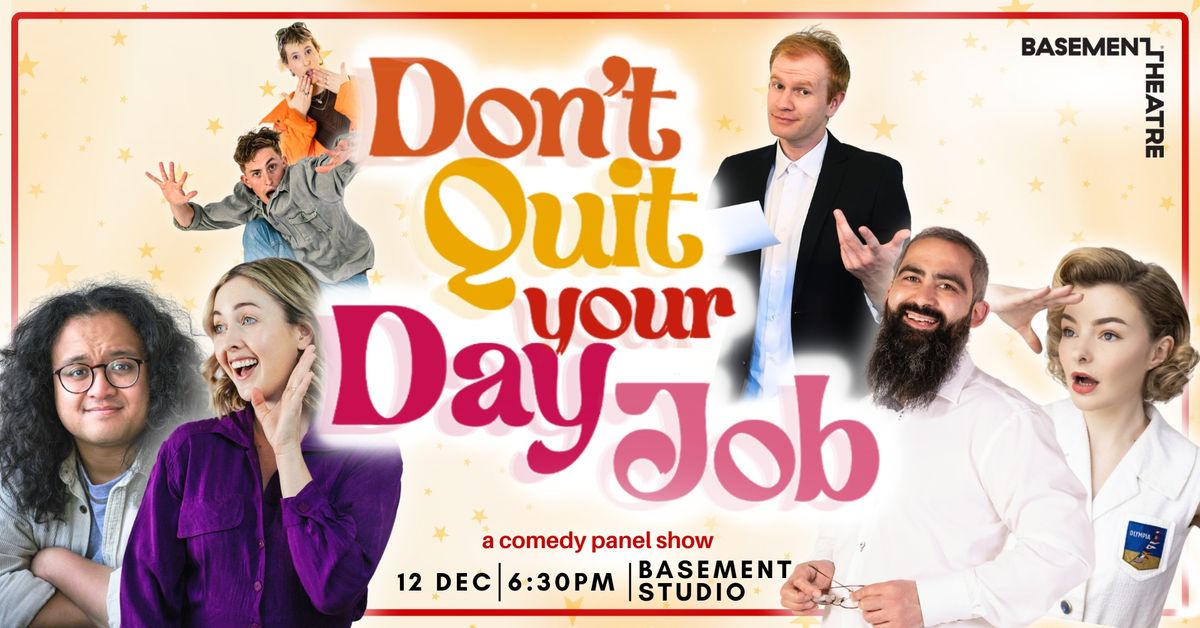 Don't Quit Your Day Job - A Comedy Panel Show