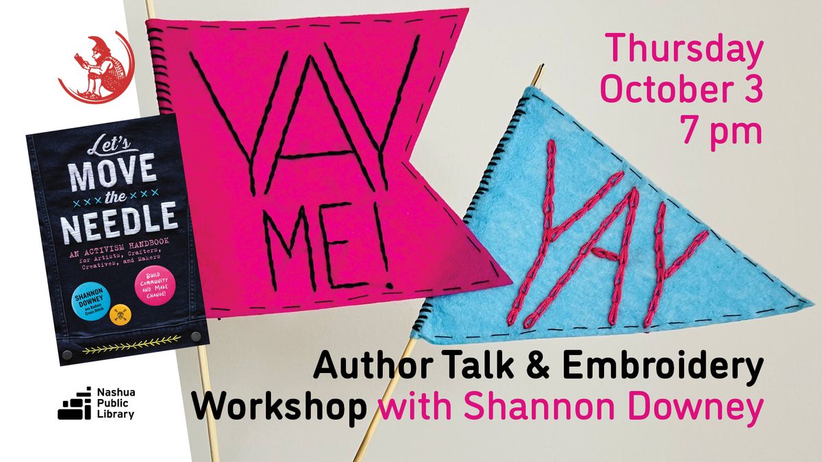 Author Talk and Embroidery Workshop with Shannon Downey