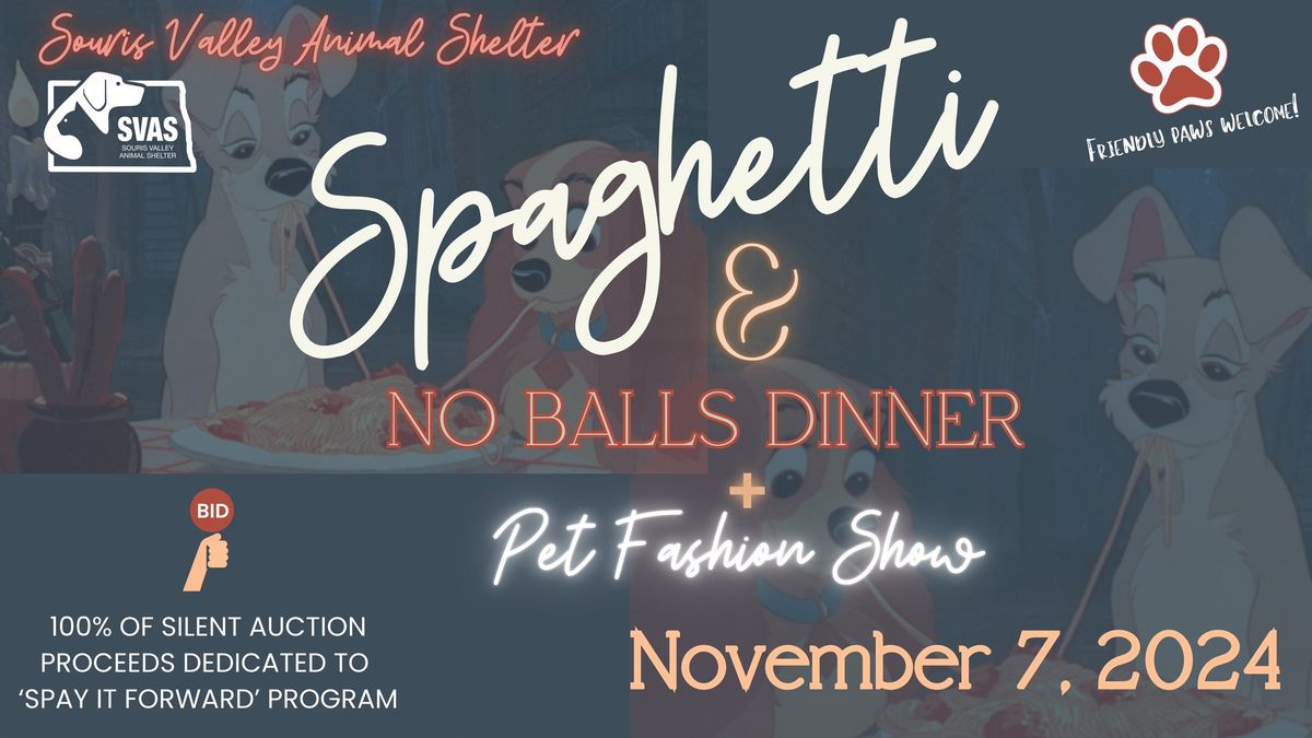 SVAS Spayghetti & No Balls Dinner + Pet Fashion Show