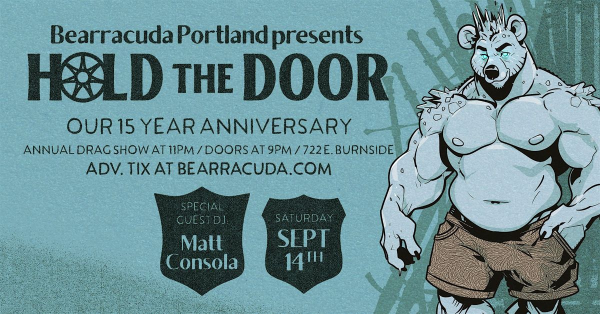 Bearracuda Portland 15 YEAR Anniversary