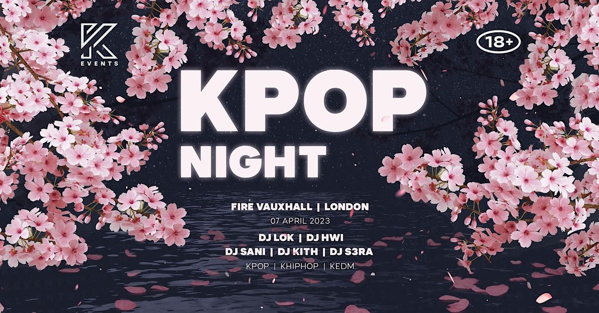 OfficialKevents | KPOP & KHIPHOP Night in London 4 rooms
