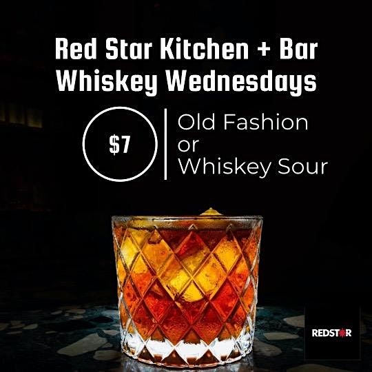 $7 WHISKEY WEDNESDAY YOUNG FASHION & WHISKEY SOURS