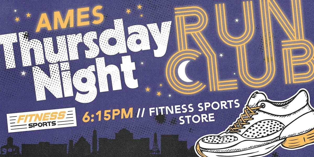 Ames Thursday Night Run Club - FREE!