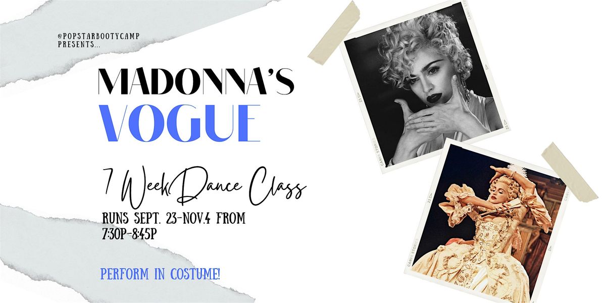 Learn Madonna's VOGUE Dance in 7 Weeks then perform in costume!