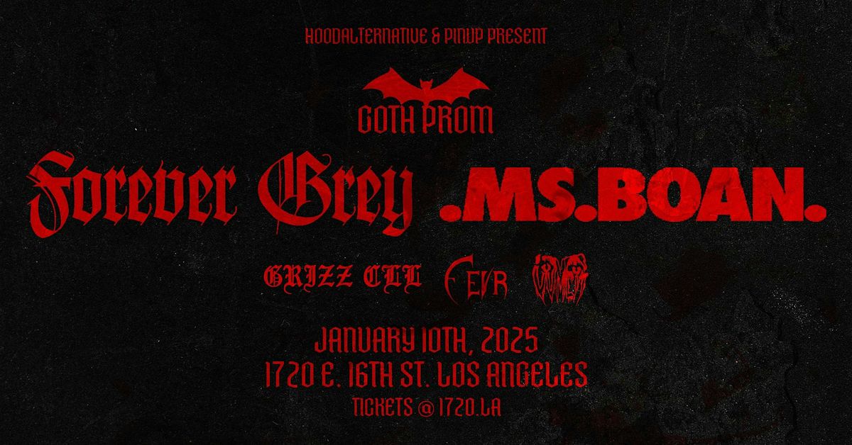 Goth Prom ft. Forever Grey, Ms Boan + more