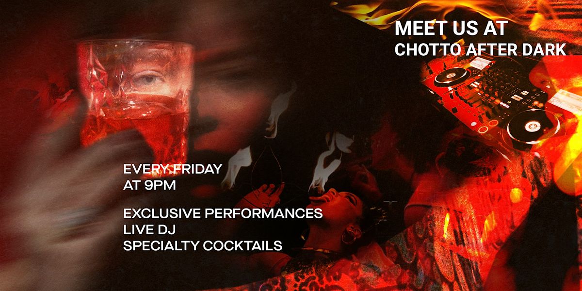 Chotto After Dark at Chotto Matte