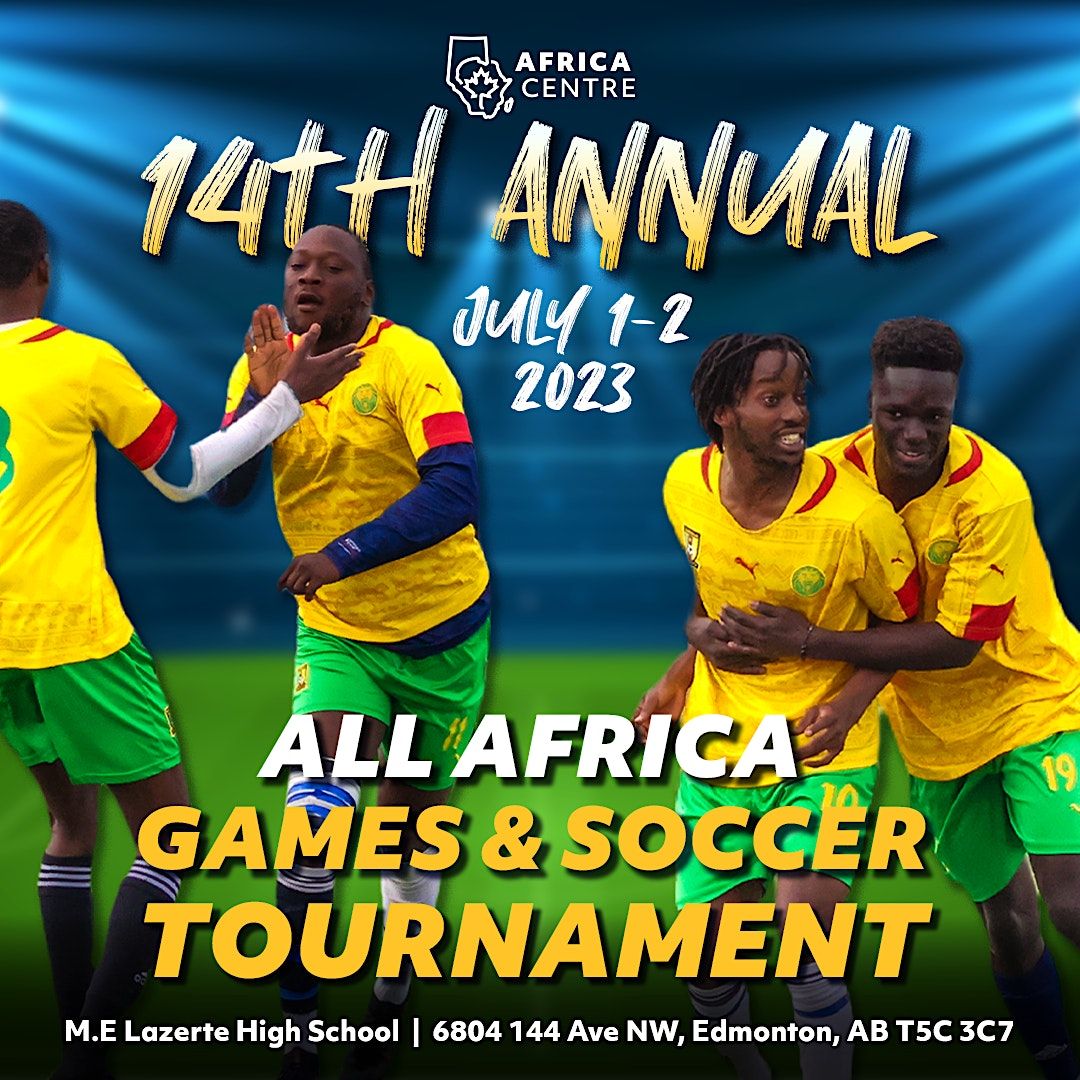 14th Annual All Africa Games and Soccer Tournament