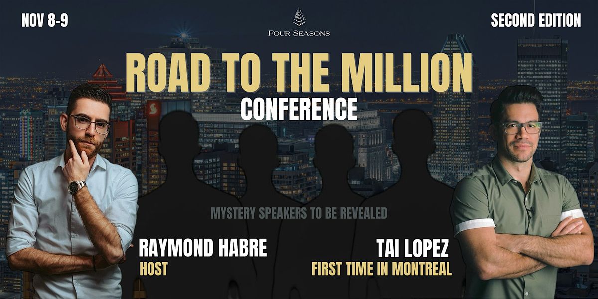 Tai Lopez in Montreal - The "Road To The Million Conference", 2nd Edition