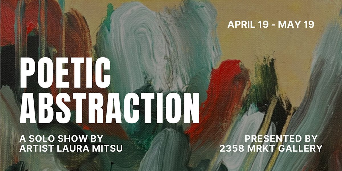 'Poetic Abstraction' Laura Mitsu Solo Exhibition