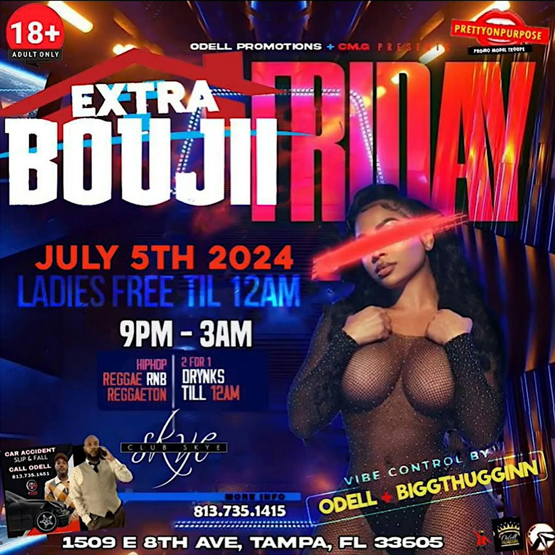 Extra Bouji  @ Club Skye - Tampa, FL