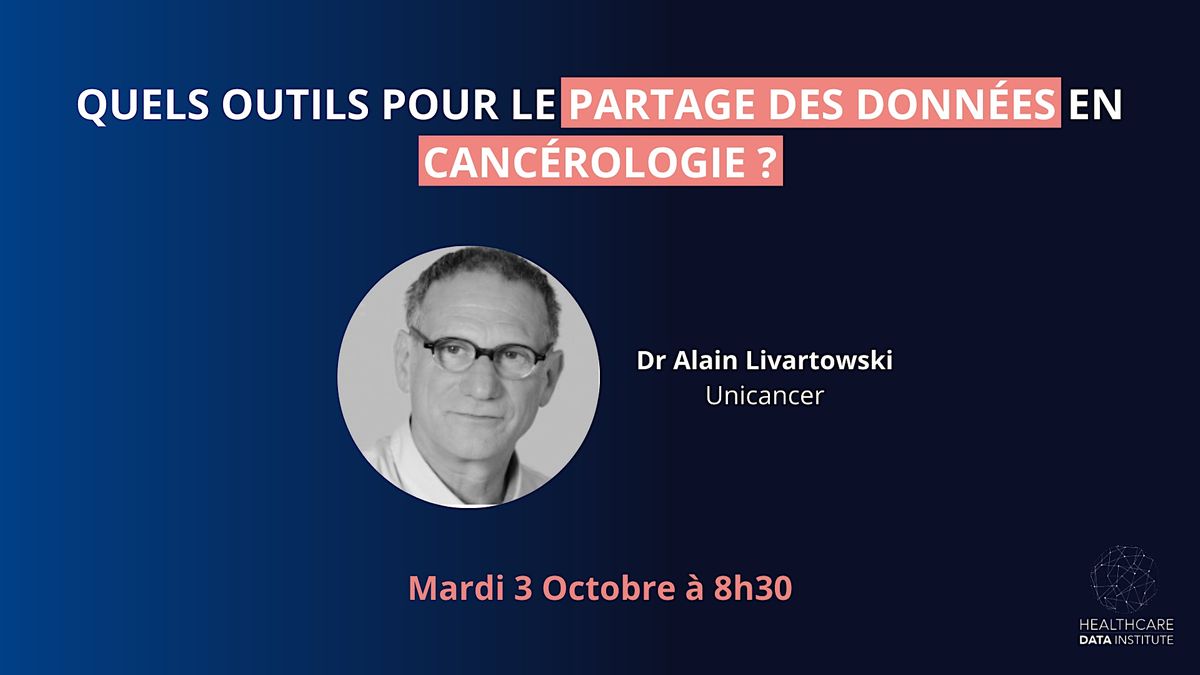 Quels outils pour le partage des donn\u00e9es en canc\u00e9rologie ?