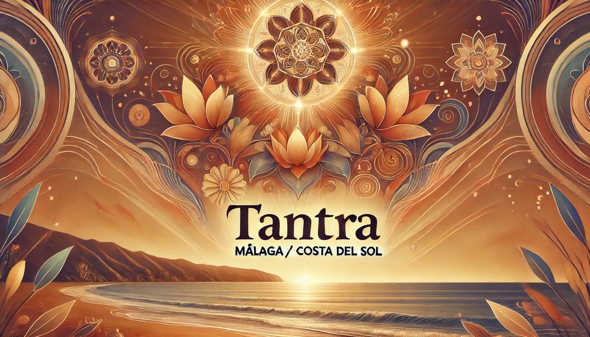 A Day with Tantra \/ Malaga \/ March 16