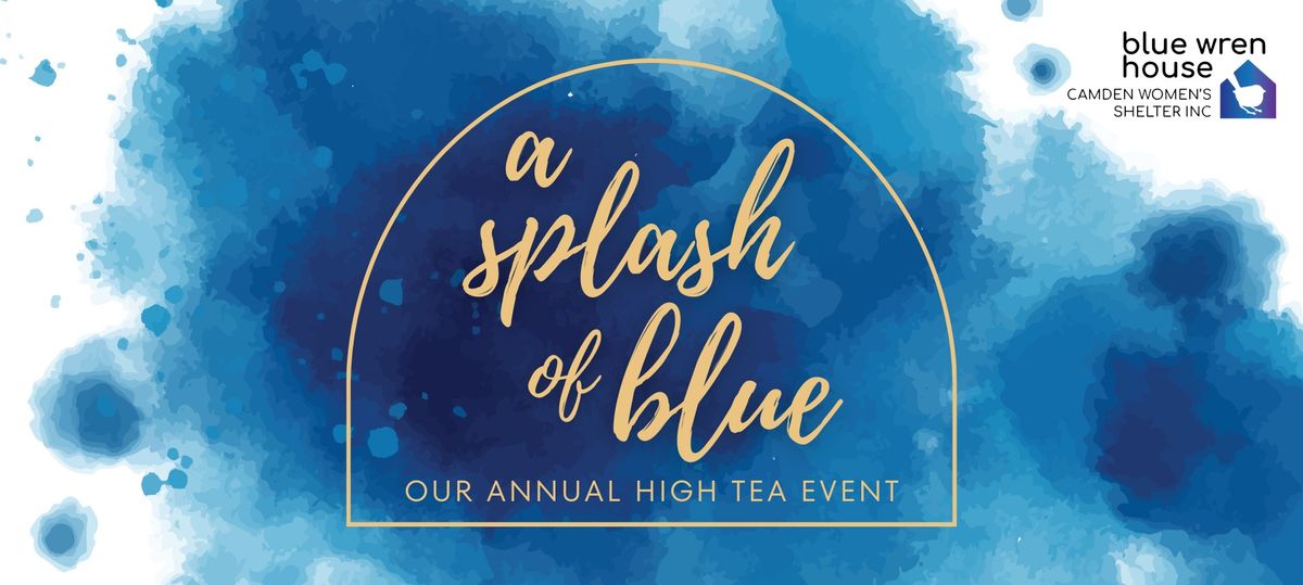 Splash of Blue High Tea - Camden Women's Shelter