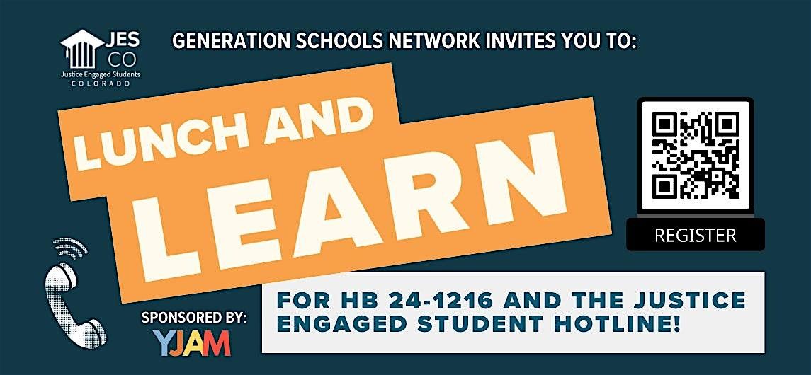 A Lunch and Learn for HB 24-1216 and the Justice Engaged Student Hotline