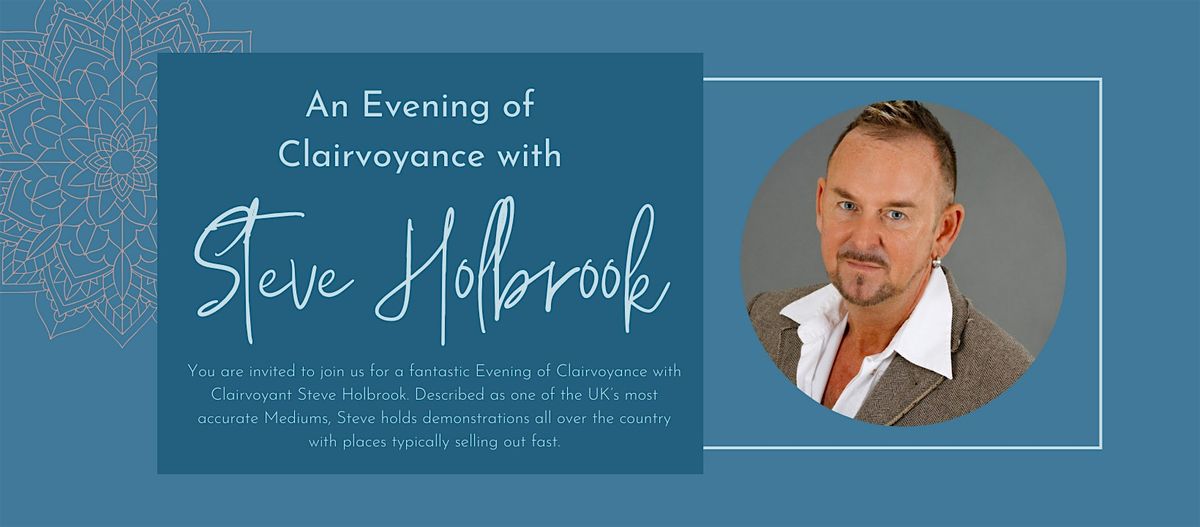 An Evening of Clairvoyance with Steve Holbrook