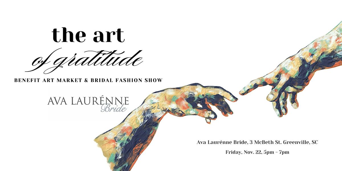 The Art of Gratitude: Benefit Art Market & Fashion Show