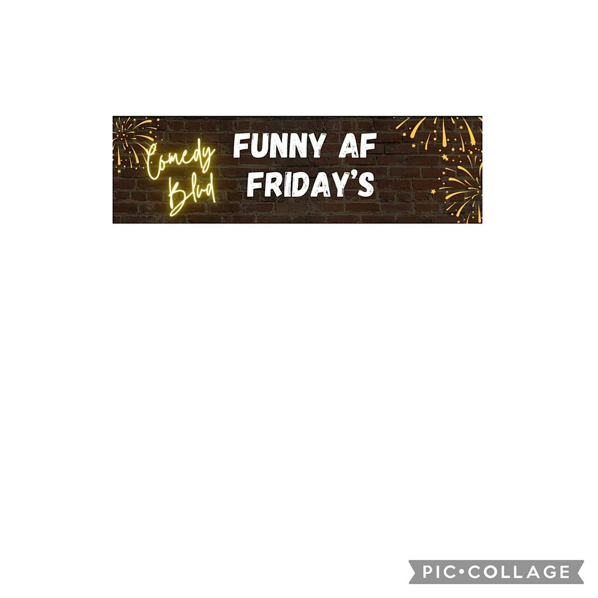 Friday, June 28th, 8:30 PM - Funny AF Friday's!!! Comedy Blvd