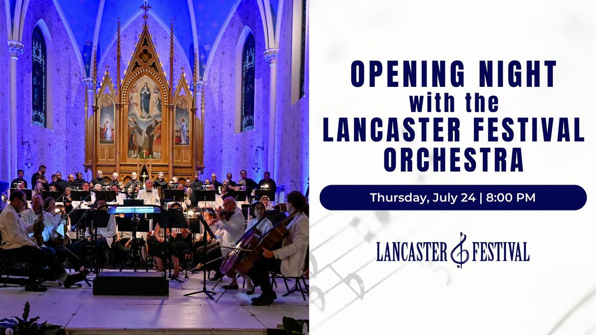 Opening Night with the Lancaster Festival Orchestra