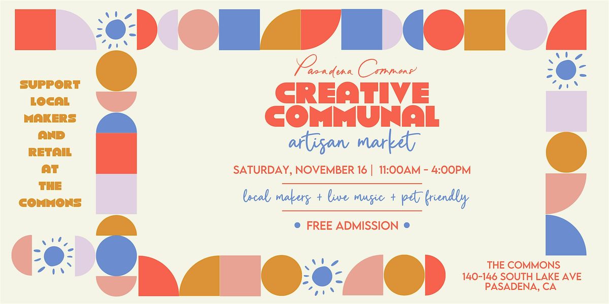 Pasadena Commons X Creative Communal Artisan Market