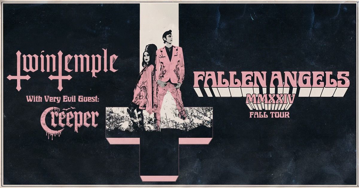 Twin Temple - Fallen Angels MMXXIV Fall Tour with Creeper