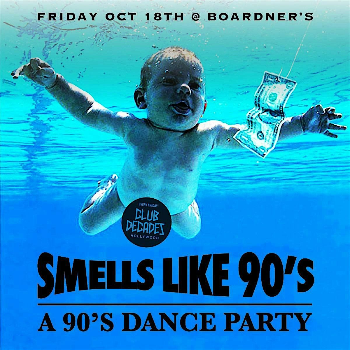 Smells Like 90\u2019s 10\/18 @ Club Decades