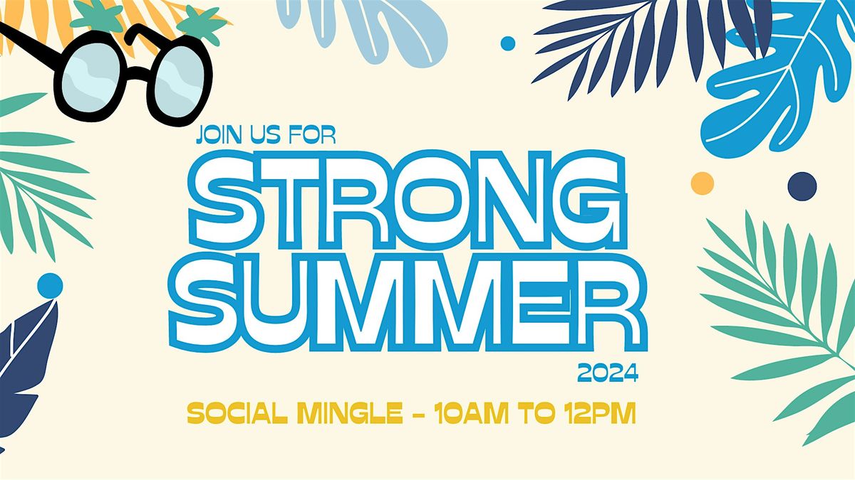 Strong Summer - Social Mingle