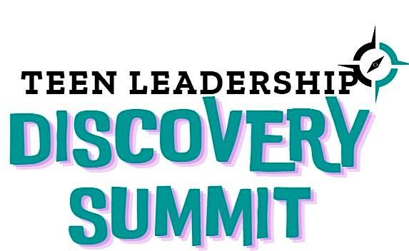 Teen Leadership Discovery Summit