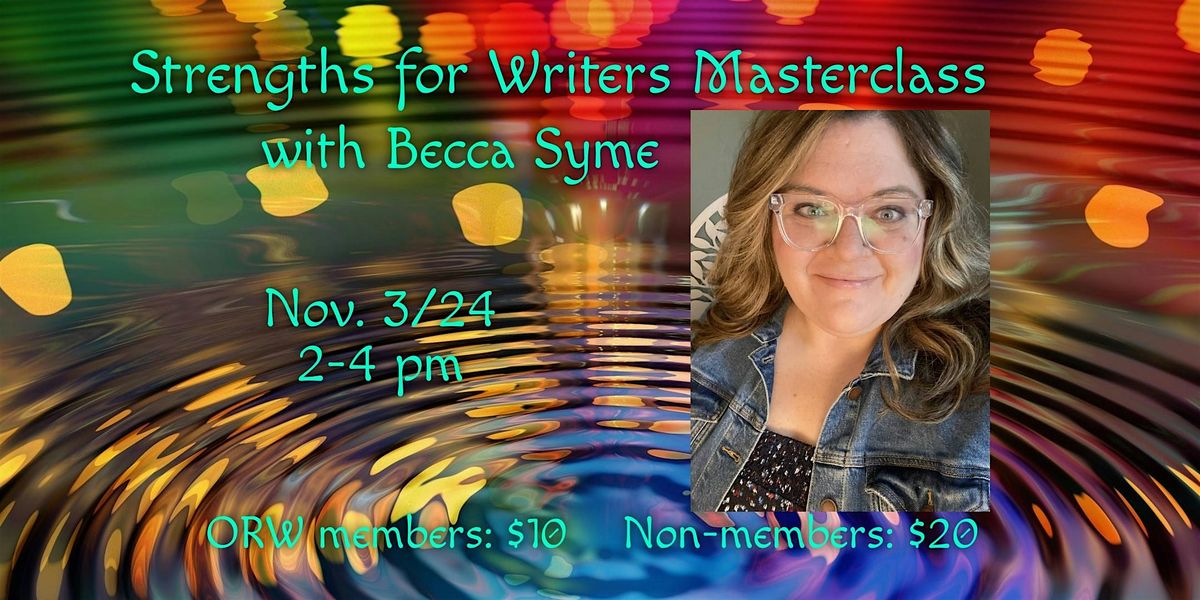 Strengths for Writers Masterclass with Becca Syme