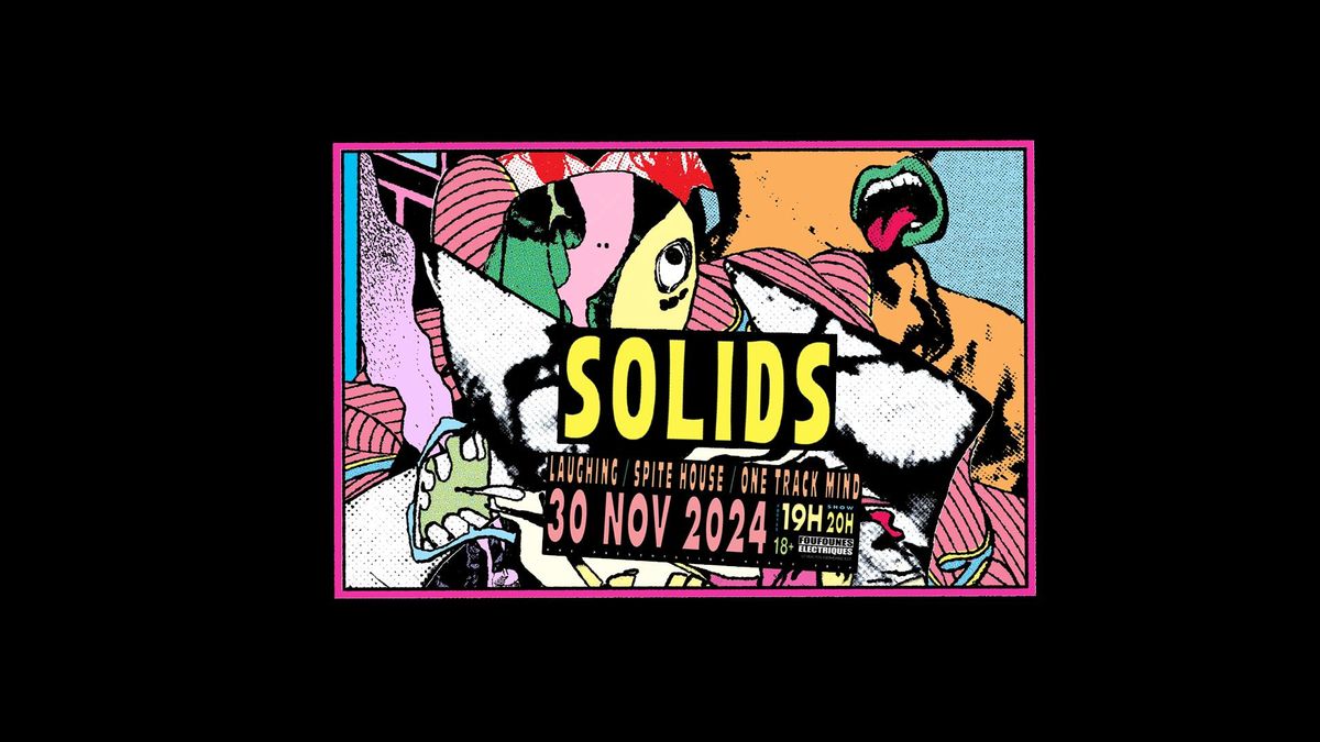 Solids + Laughing, Spite House, One Track Mind - Foufounes \u00c9lectriques, Montr\u00e9al - 30 novembre 2024