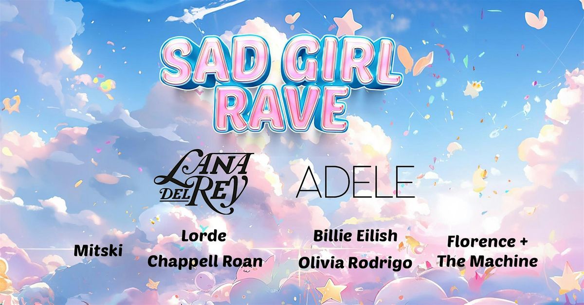 Sad Girl Rave (Dublin)