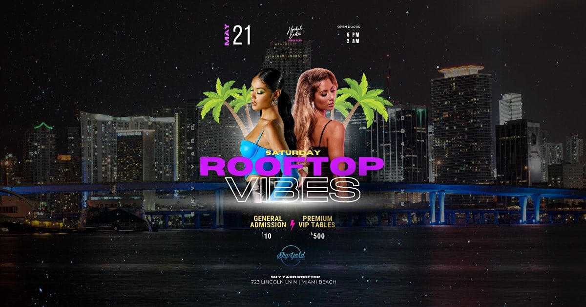 SATURDAY ROOFTOP VIBES Sky Yard Rooftop, SKY YARD ROOFTOP, Miami Beach