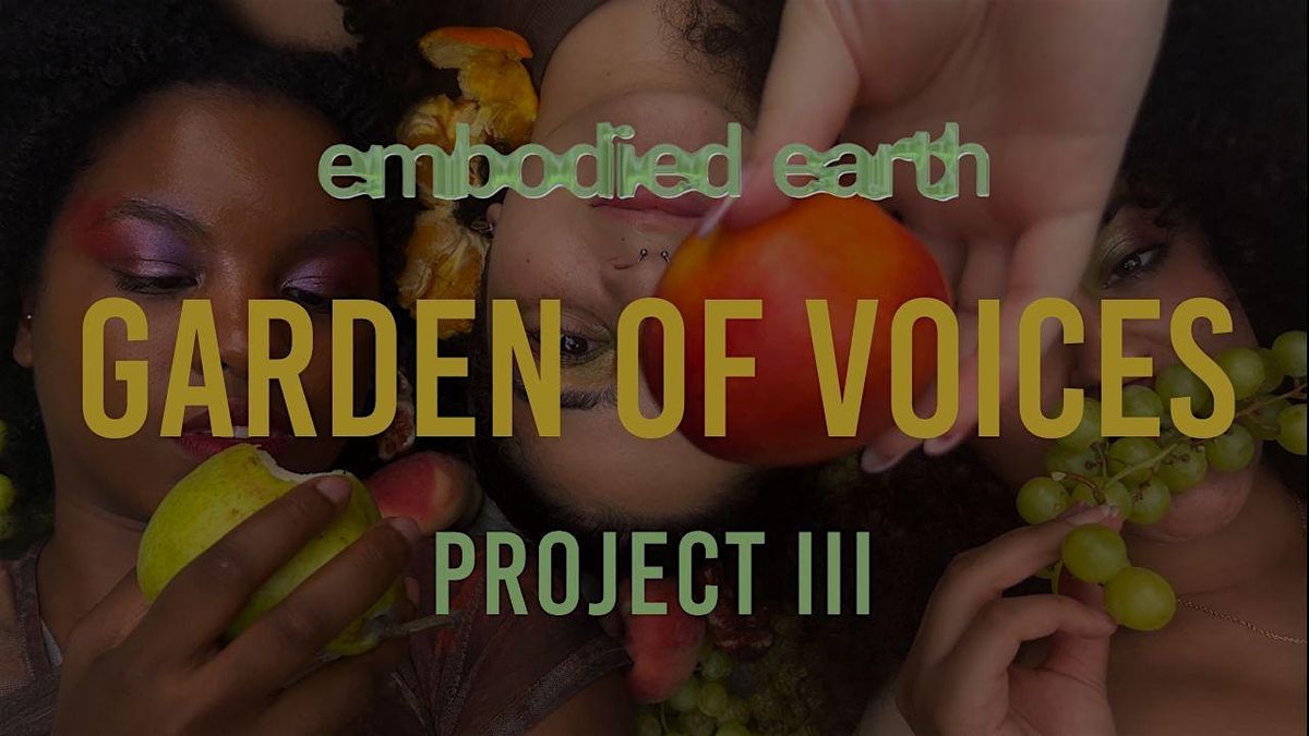 Embodied Earth: Garden of Voices