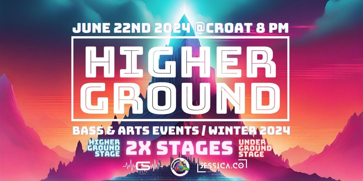 Higher Ground Bass & Arts Events \/\/ Winter 2024