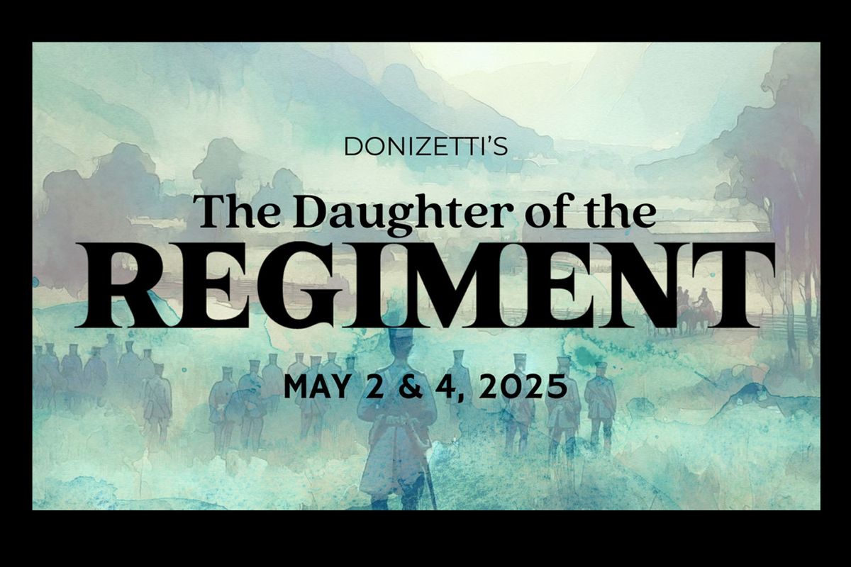 Opera Santa Barbara presents The Daughter of the Regiment