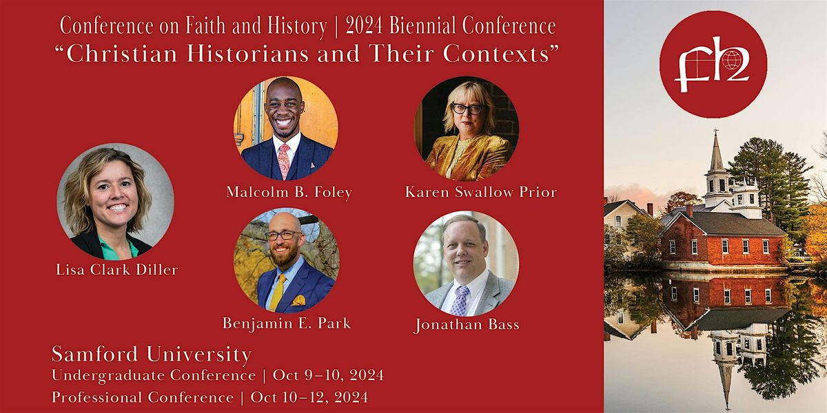 The Conference on Faith and History 2024 Biennial Conference