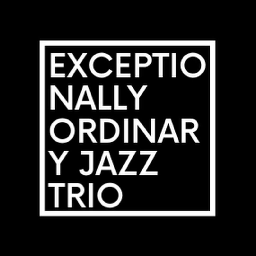 Exceptionally Ordinary  Jazz Trio in Jazzment