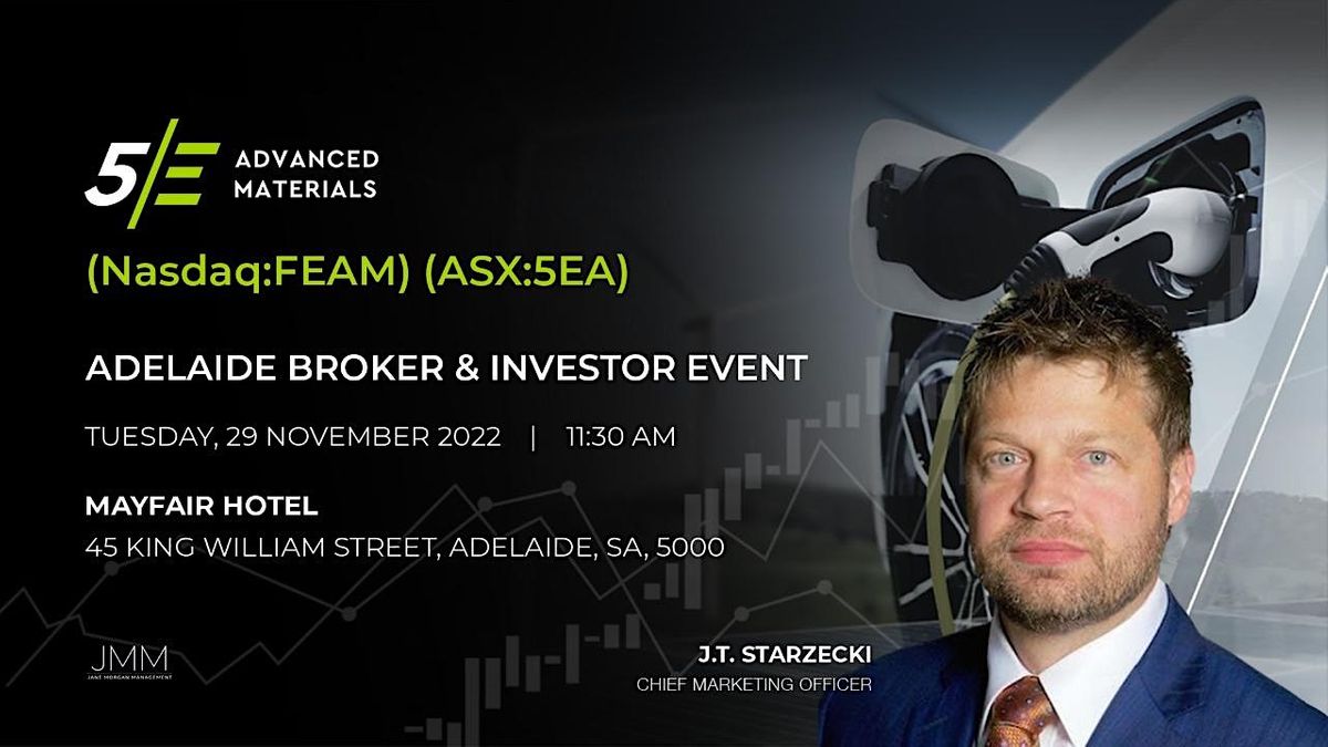 5E Advanced Materials - Adelaide Broker & Investor Event