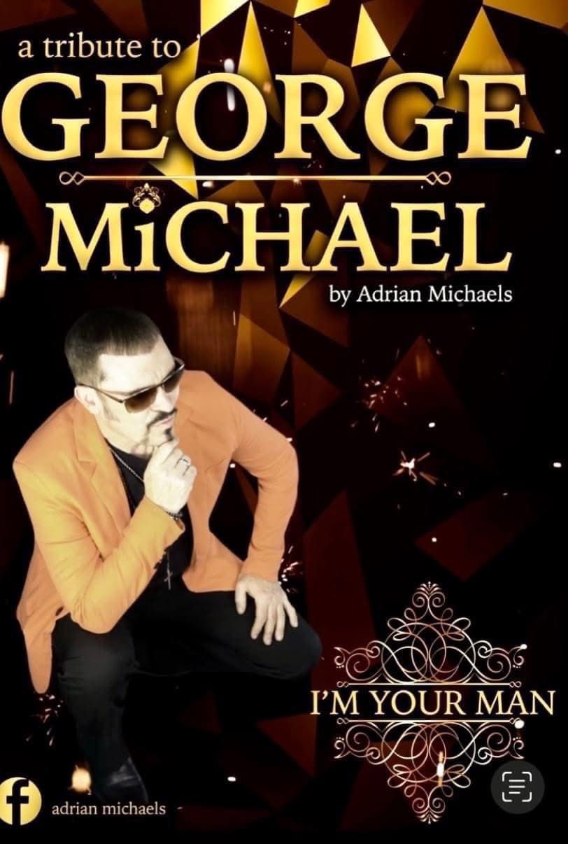 GEORGE MICHEAL TRIBUTE BY ADRIAN MICHEALS