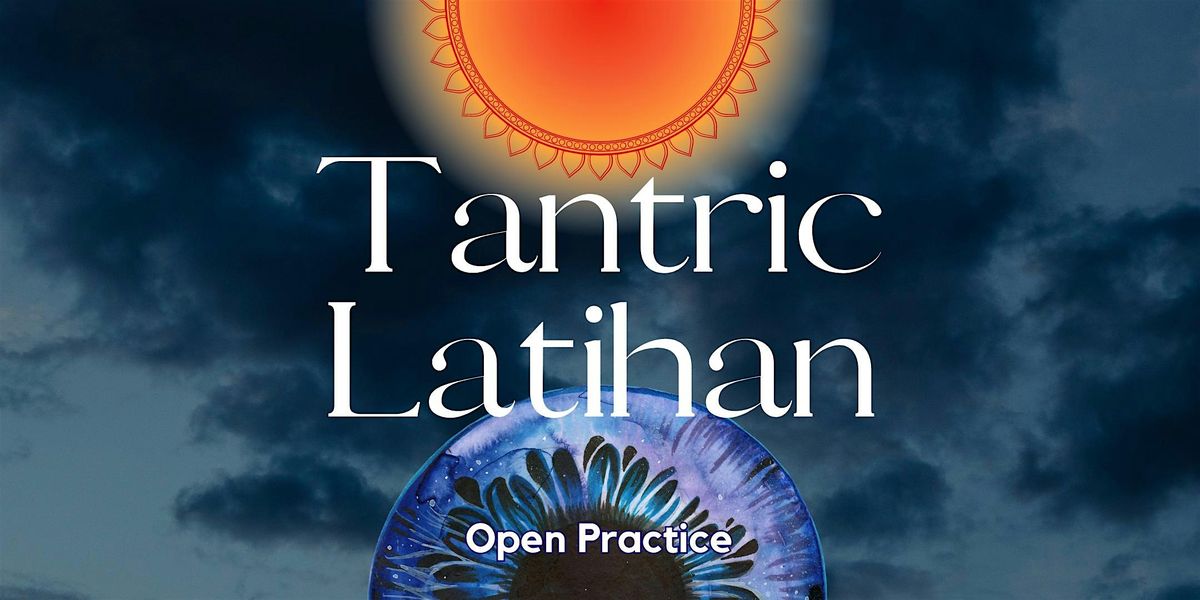 Tantric Latihan: Open Practice