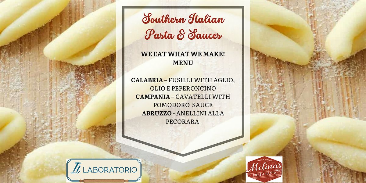 Pasta Making Class - Southern Italian Pastas and Sauces
