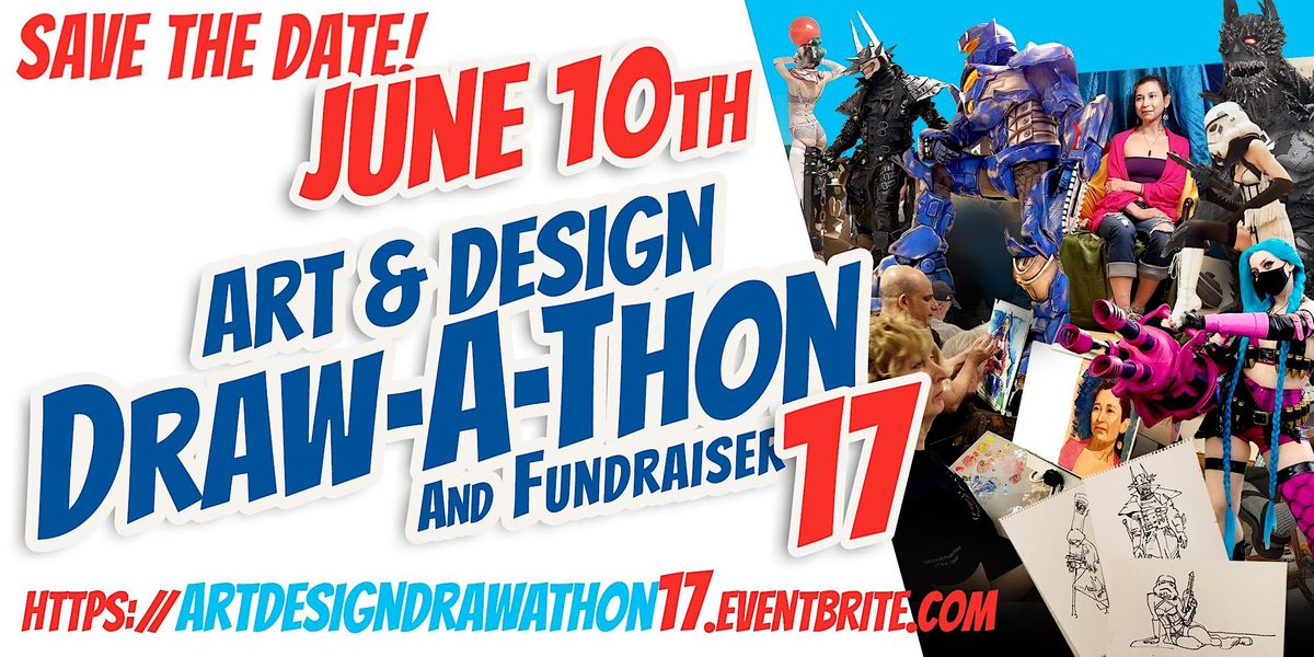 Art and Design DRAW-A-THON & Fundraiser 17!