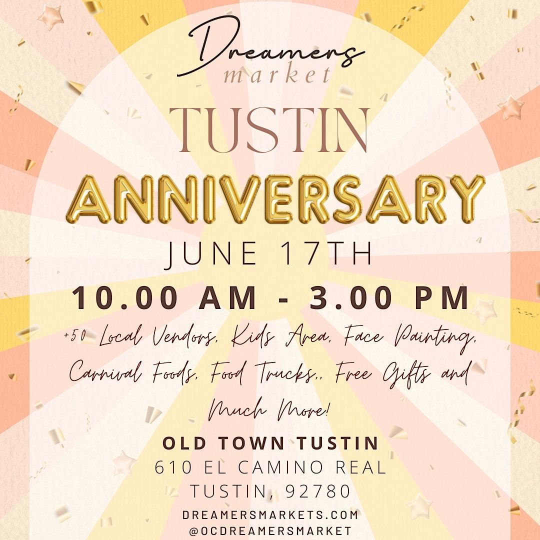 Dreamers Market Tustin - Old Town Tustin