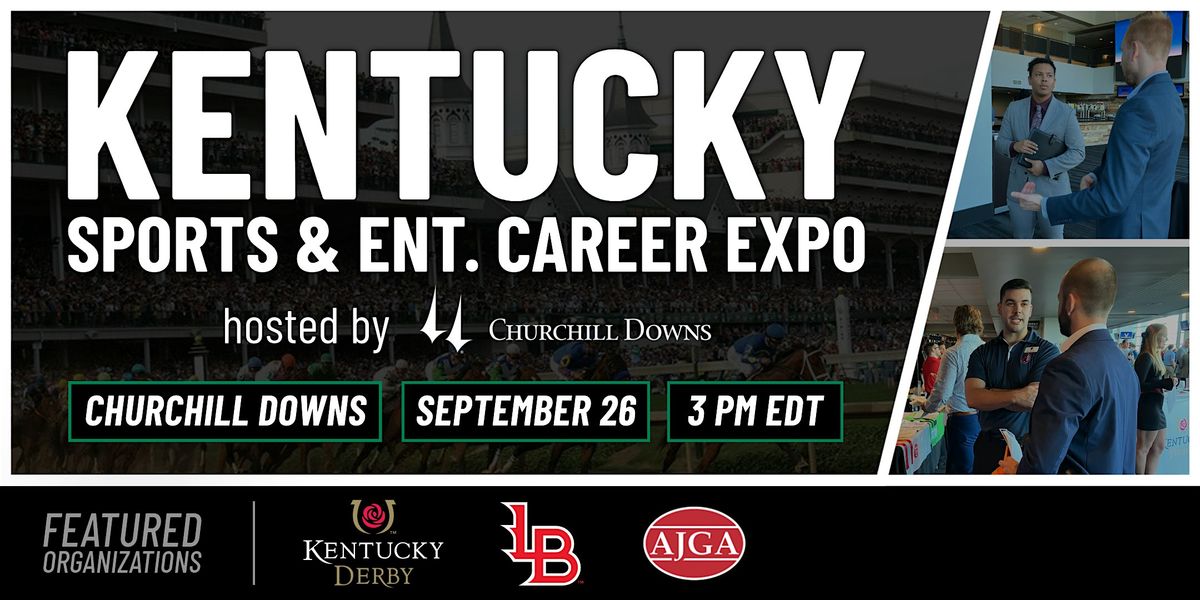 Kentucky Sports & Ent. Career Expo hosted by Churchill Downs